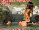 Moje pozdrowienia  dla Ciebie z urlopu